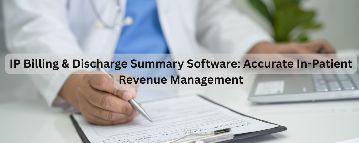 IP Billing & Discharge Summary Software for Accurate Revenue | Health ...